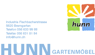 www.hunn.ch  Hunn Gartenmbel AG, 5620 Bremgarten
AG.