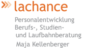 Lachance (Maja Kellenberger) , 4132 Muttenz.,
Berufsberatung, Berufliche Neuorientierung,
Berufsfindung, Berufslaufbahn,
Bewerbungsunterlagen, Coaching