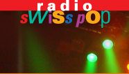 www.radioswisspop.ch Den ganzen Tag Popmusik, ohne Nachrichten.