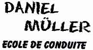 Muller Daniel Auto-cole,      1023 Crissier,
Thorie - Sensibilisation - Pratique.