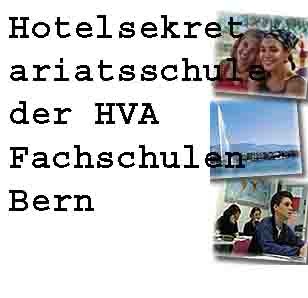 www.didac.ch  Hotelsekretariatsschule der
HVAFachschulen Bern, 3011 Bern.